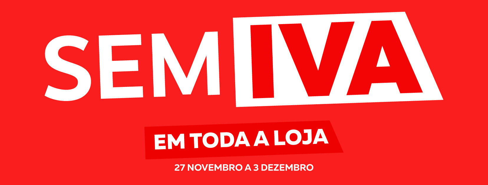 Utilize para sem iva em toda a loja