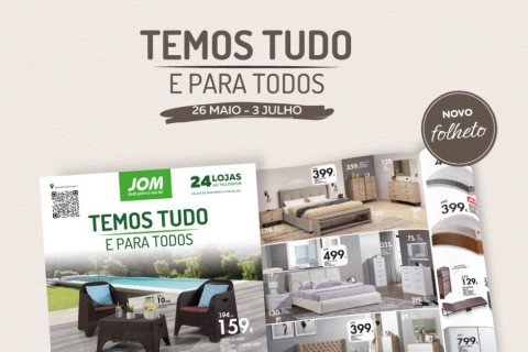 Novo folheto JOM: Temos Tudo e Para Todos!